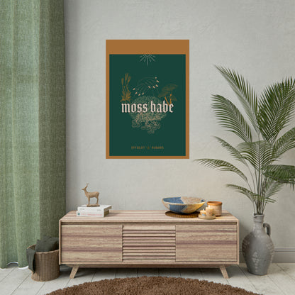 Moss babe Rolled Poster THE OFFBEAT RUNARS CO.