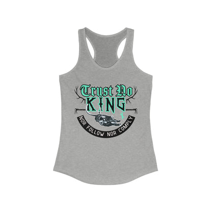 Trust No King Original Racerback Tank Women ᚾ THE OFFBEAT RUNARS CO. ᚾ