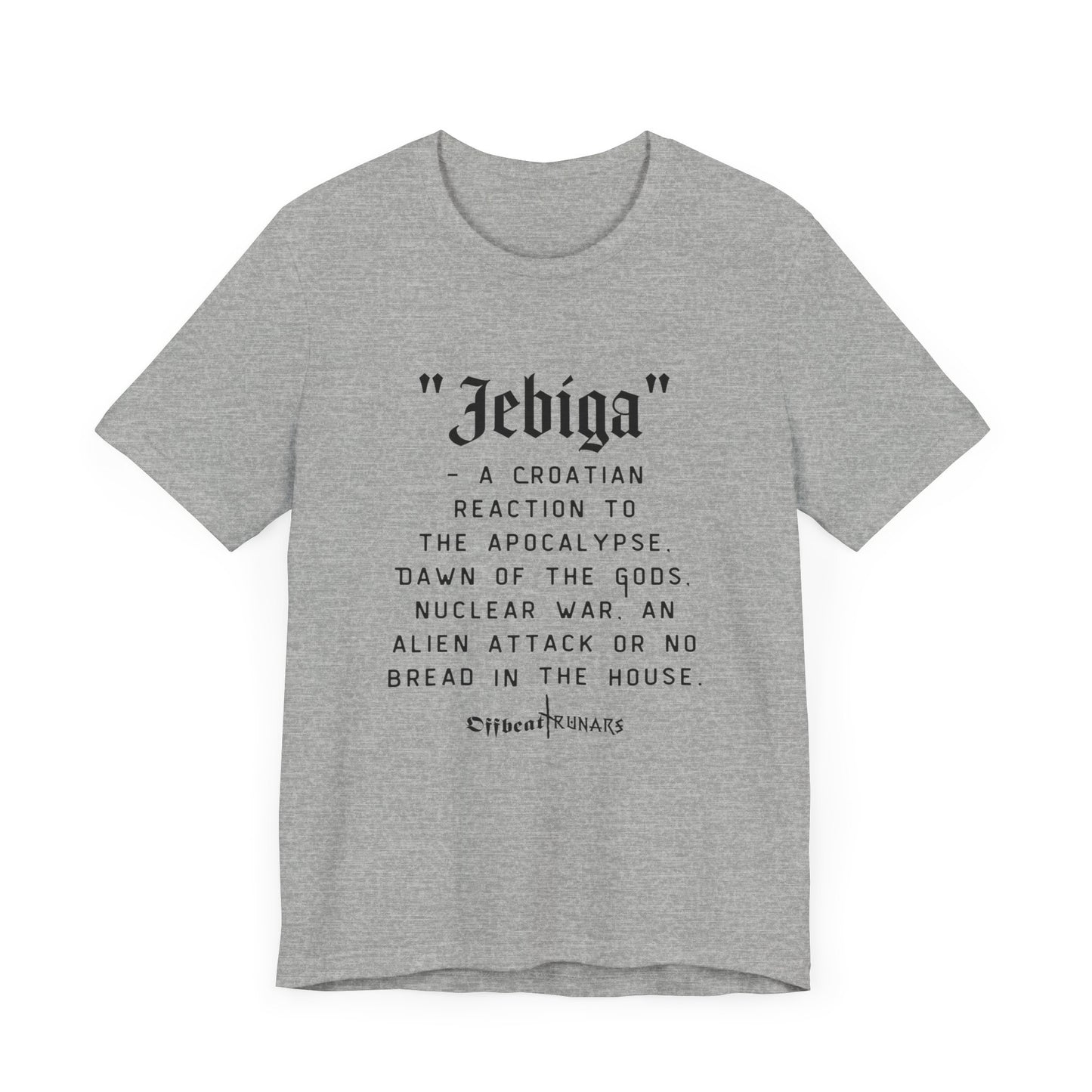 Jebiga ᚾ THE OFFBEAT RUNARS CO. Maillot unisexe à manches courtes Tee