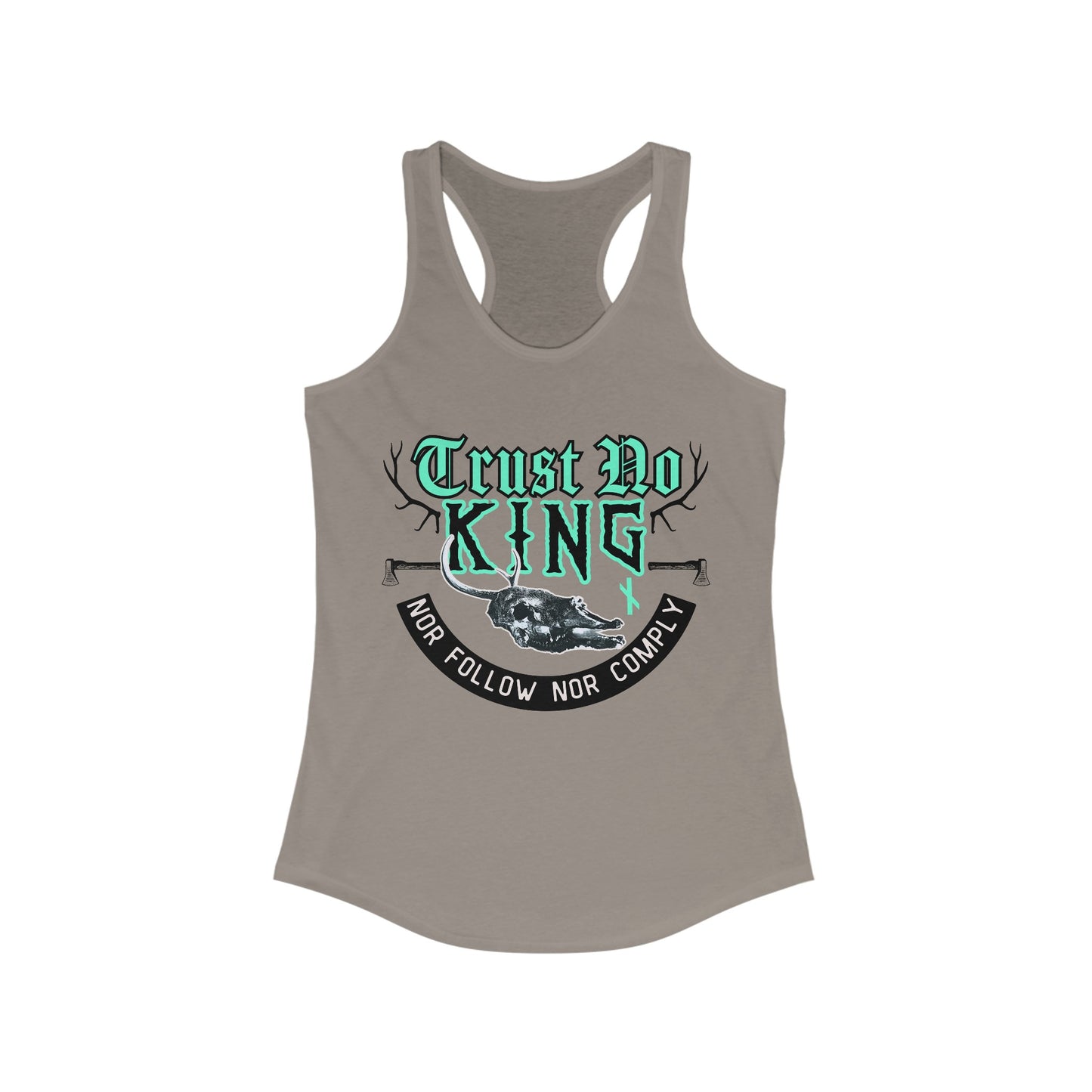 Trust No King Original Racerback Tank Women ᚾ THE OFFBEAT RUNARS CO. ᚾ