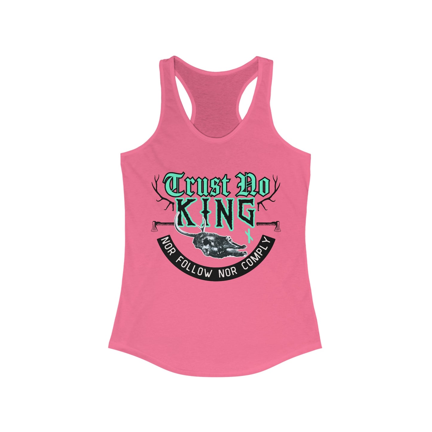 Trust No King Original Racerback Tank Women ᚾ THE OFFBEAT RUNARS CO. ᚾ