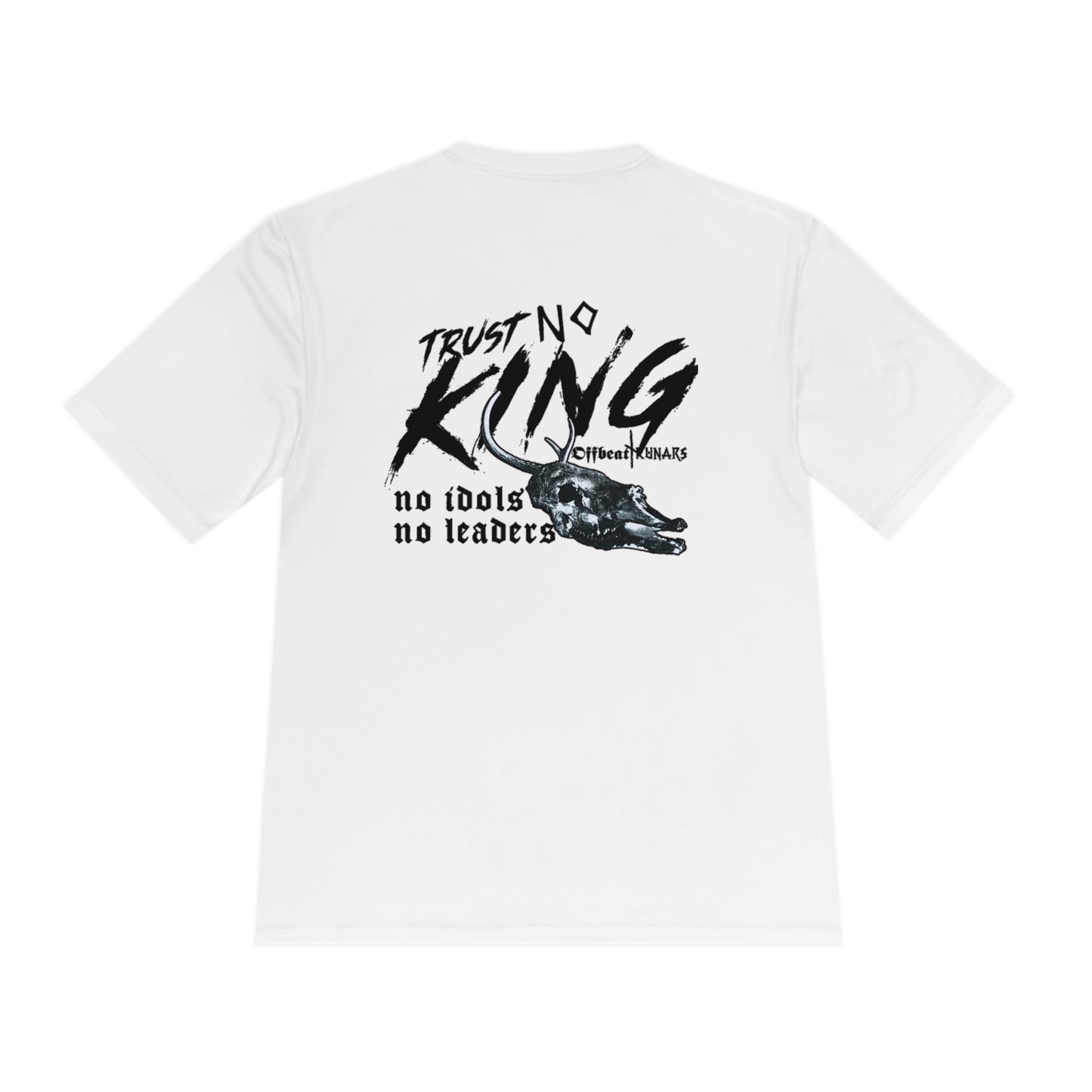 Trust No King Unisex Moisture Wicking Tee