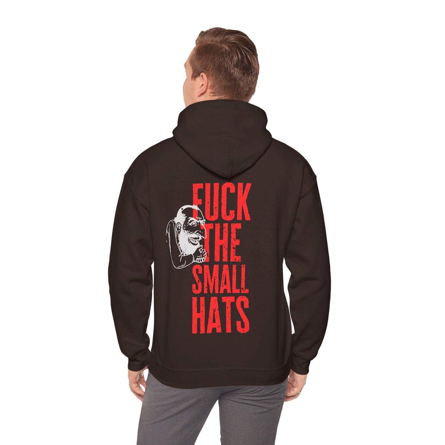 F*CK THE SMALL HATS Unisex Heavy Blend™ Hooded Sweatshirt