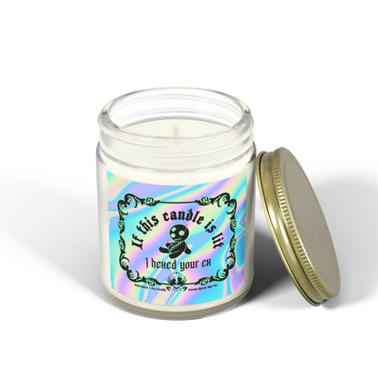 If This Candle Is Lit, I Hexed Your Ex Clear 4-9oz