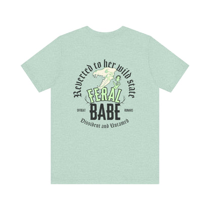 Feral babe ᚾ THE OFFBEAT RUNARS CO. Unisex Jersey Short Sleeve Tee