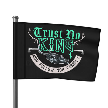 Trust No King Original Flag