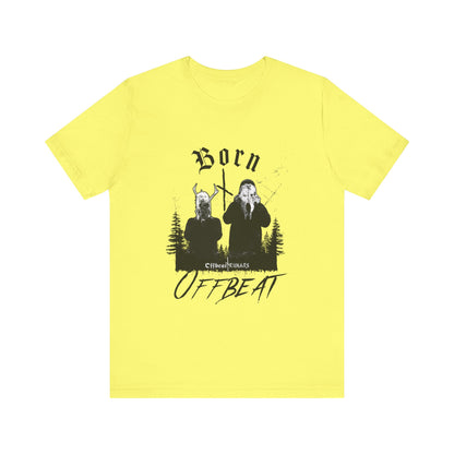 Born OFFBEAT ᚾ THE OFFBEAT RUNARS CO. Unisex Jersey Short Sleeve Tee