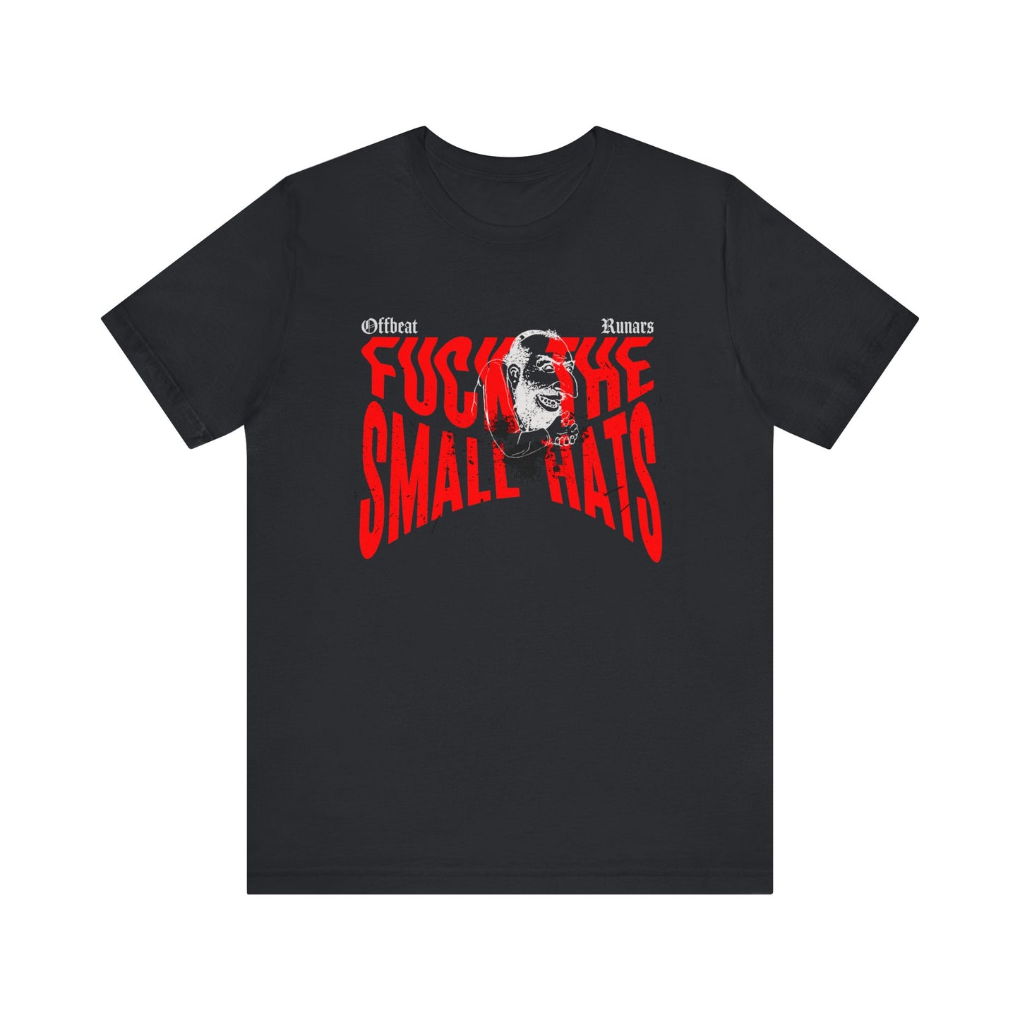 F*ck les petits chapeaux ᚾ THE OFFBEAT RUNARS CO. Maillot unisexe Tee-shirt à manches courtes