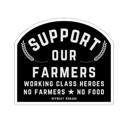 Support our farmers Working Class Heroes Kiss-Cut Stickers ᚾ THE OFFBEAT RUNARS CO.