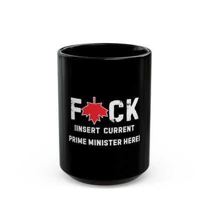 F*CK [Insérer le premier ministre actuel ici] Tasse noire 11 oz ᚾ THE OFFBEAT RUNARS Co.