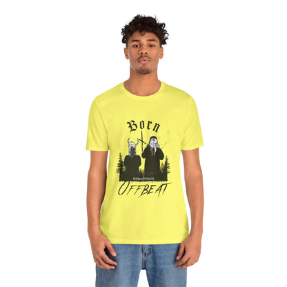 Born OFFBEAT ᚾ THE OFFBEAT RUNARS CO. Unisex Jersey Short Sleeve Tee