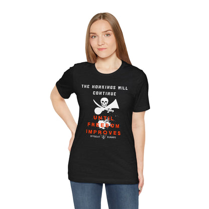 Los bocinazos continuarán hasta que la libertad mejore ᚾ THE OFFBEAT RUNARS CO. Camiseta de manga corta unisex Jersey