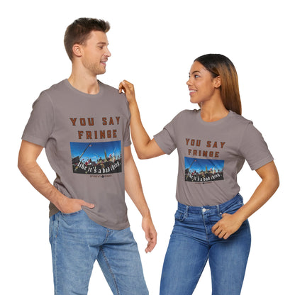 You say fringe ᚾ THE OFFBEAT RUNARS CO. Unisex Jersey Short Sleeve Tee