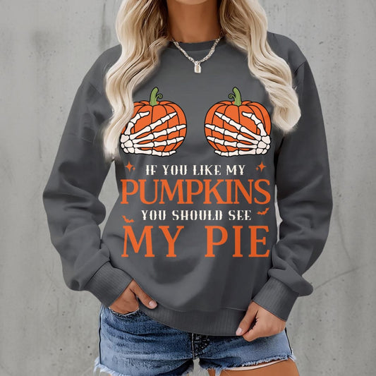If you like my pumpkins Women's Fleece Crew Neck Sweatshirt|DTF