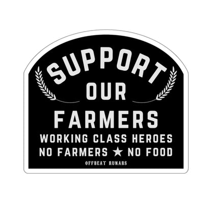 Support our farmers Working Class Heroes Kiss-Cut Stickers ᚾ THE OFFBEAT RUNARS CO.