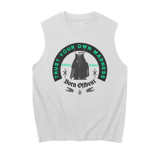 Trust Your Own Madness Sleeveless Tank Top 230 GSM