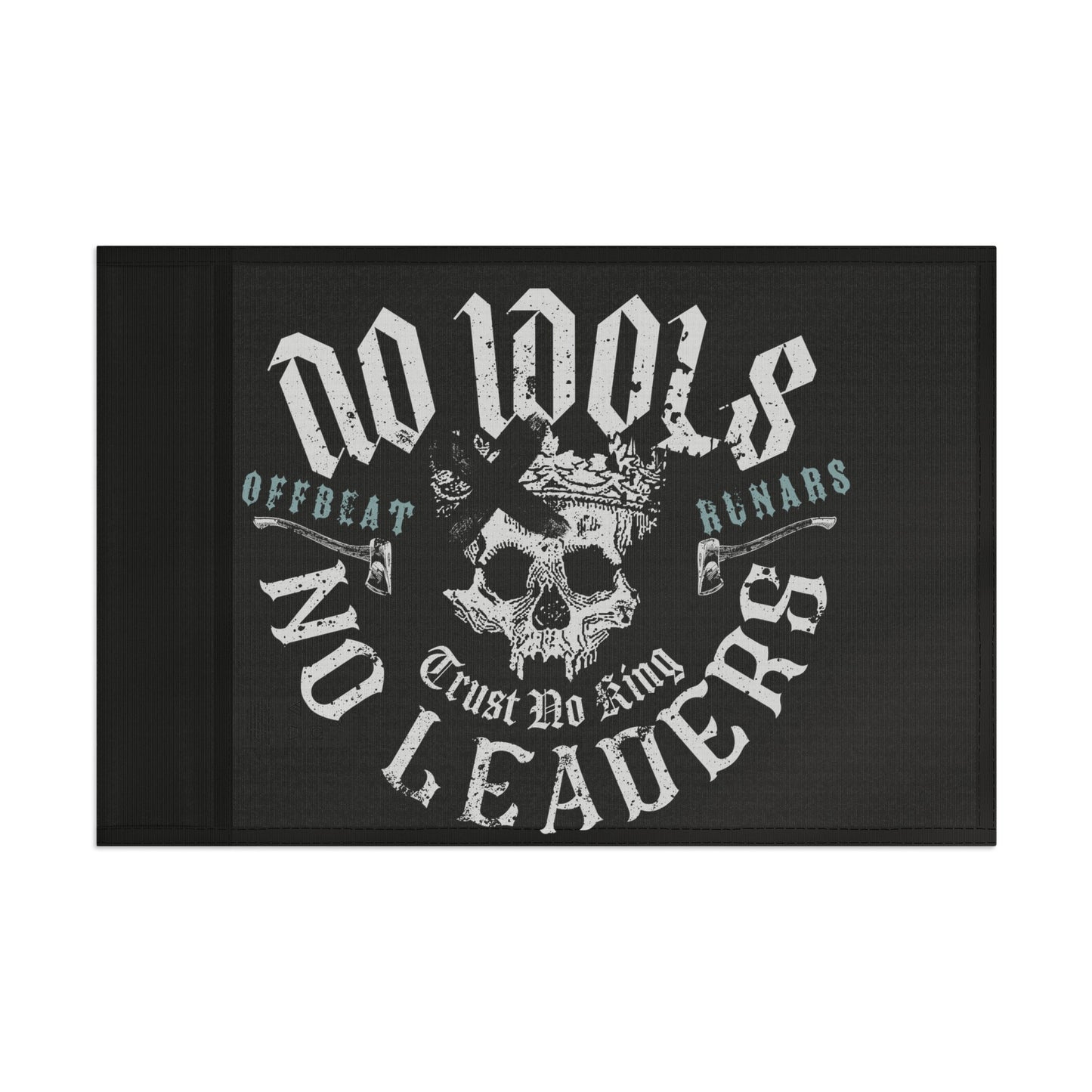 No idols No leaders Flag