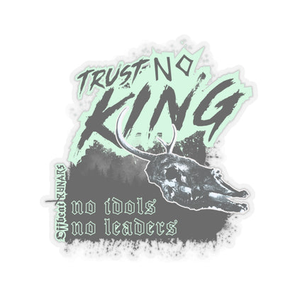 Trust No King Kiss-Cut Stickers ᚾ THE OFFBEAT RUNARS CO.