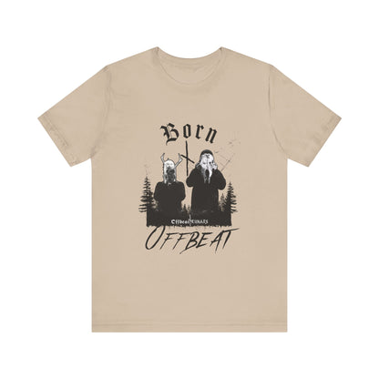 Born OFFBEAT ᚾ THE OFFBEAT RUNARS CO. Unisex Jersey Short Sleeve Tee