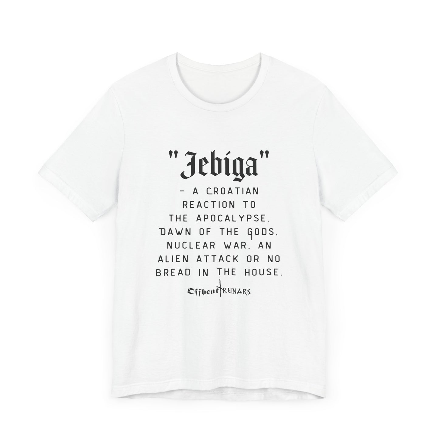 Jebiga ᚾ THE OFFBEAT RUNARS CO. Maillot unisexe à manches courtes Tee