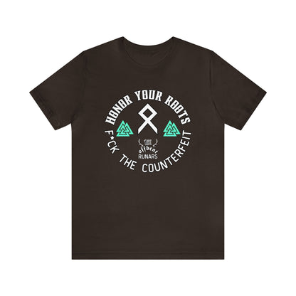 Honor Your Roots F*ck The Counterfeit ᚾ THE OFFBEAT RUNARS CO. ᚾ Unisex Jersey Short Sleeve Tee