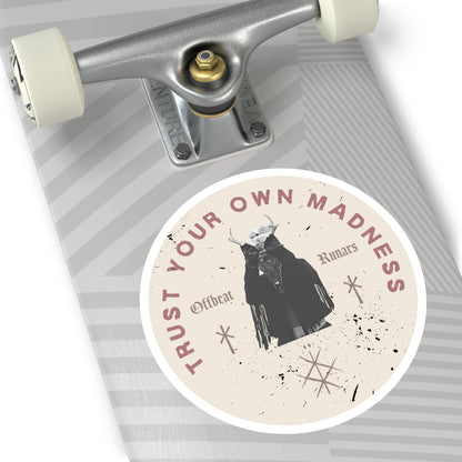 Trust your own madness Eggshell ᚾ THE OFFBEAT RUNARS CO. Round Stickers, Indoor\Outdoor