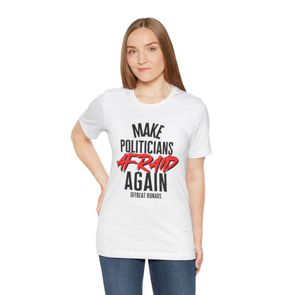 Make politicians afraid again ᚾ THE OFFBEAT RUNARS CO. Unisex Jersey Short Sleeve Tee