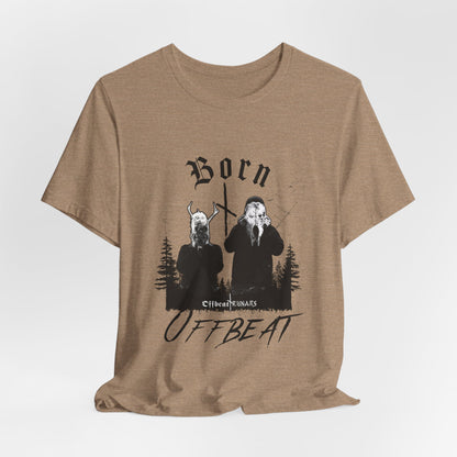 Born OFFBEAT ᚾ THE OFFBEAT RUNARS CO. Unisex Jersey Short Sleeve Tee