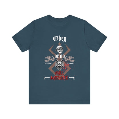 Allez complètement Berserk ᚾ THE OFFBEAT RUNARS CO. Maillot unisexe Tee-shirt à manches courtes