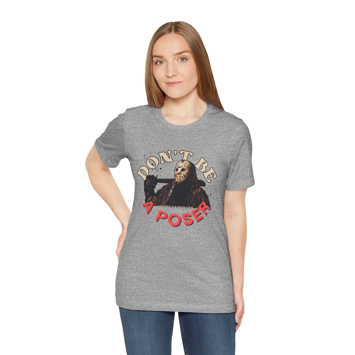 Don't be a poser ᚾ THE OFFBEAT RUNARS CO. Unisex Jersey Short Sleeve Tee