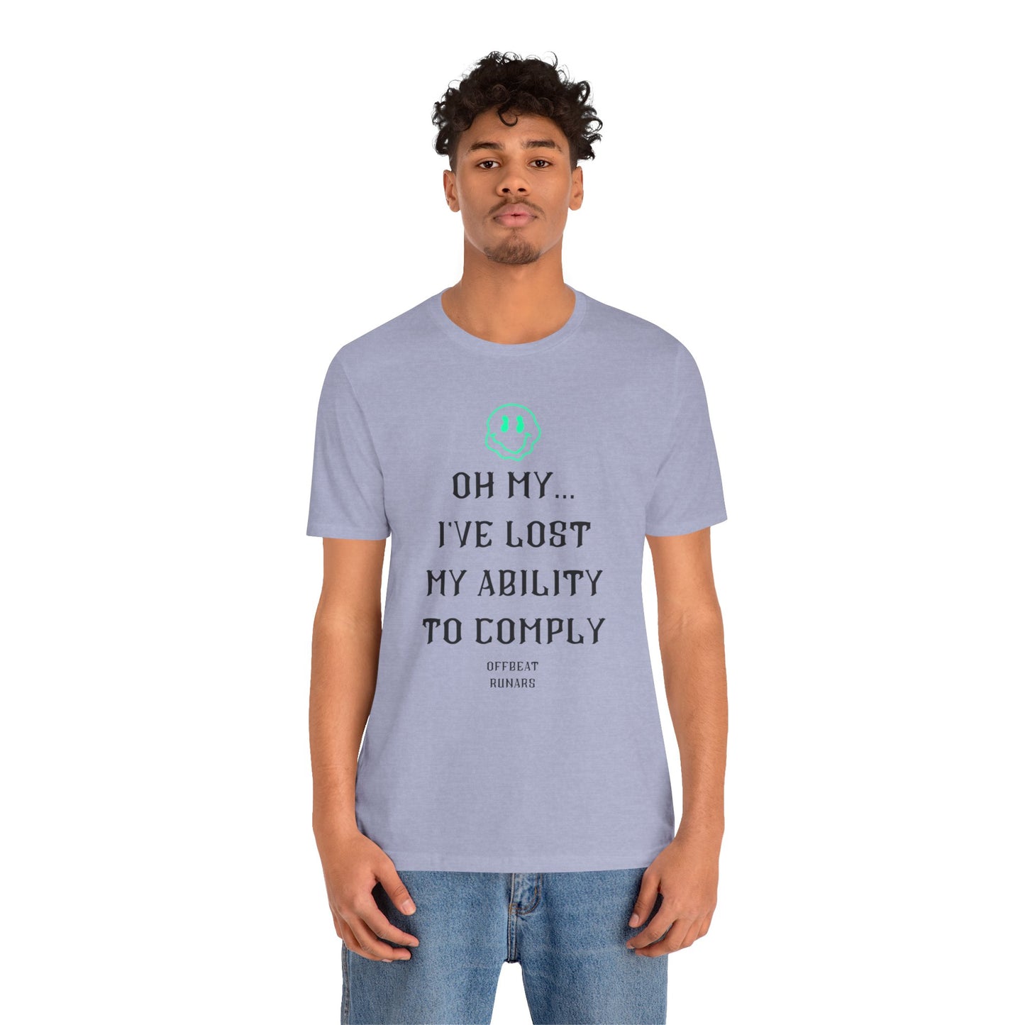 I've lost my ability to comply ᚾ THE OFFBEAT RUNARS CO. Unisex Jersey Short Sleeve Tee