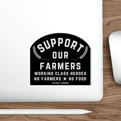 Support our Farmers Working Class Heroes Die-Cut Stickers