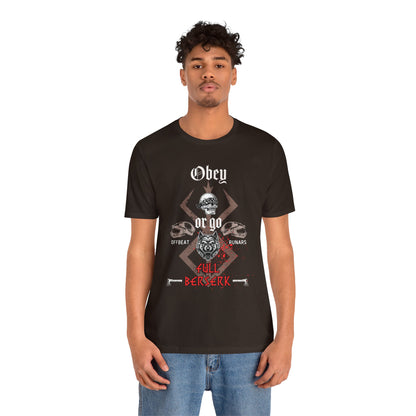 Allez complètement Berserk ᚾ THE OFFBEAT RUNARS CO. Maillot unisexe Tee-shirt à manches courtes