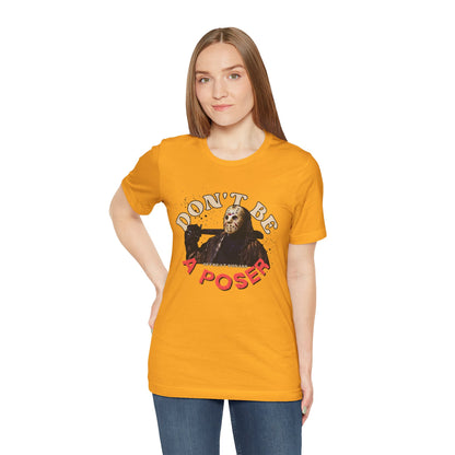 Don't be a poser ᚾ THE OFFBEAT RUNARS CO. Unisex Jersey Short Sleeve Tee