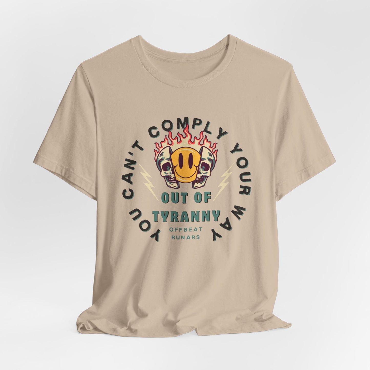 You can't comply your way out of tyranny ᚾ THE OFFBEAT RUNARS CO. Unisex Jersey Short Sleeve Tee