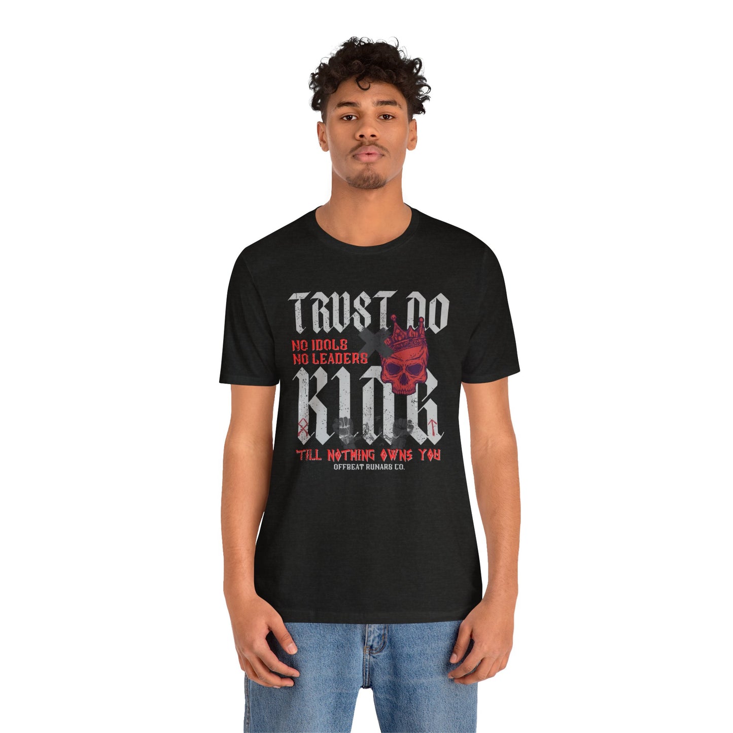 Trust No King w skull ᚾ THE OFFBEAT RUNARS CO. Unisex Jersey Short Sleeve Tee