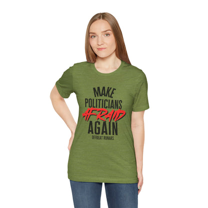 Make politicians afraid again ᚾ THE OFFBEAT RUNARS CO. Unisex Jersey Short Sleeve Tee