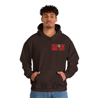 F*CK THE SMALL HATS Unisex Heavy Blend™ Hooded Sweatshirt