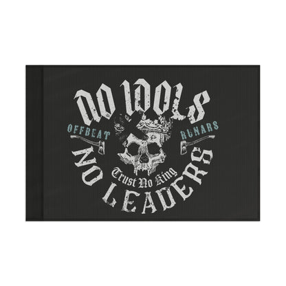 No idols No leaders Flag