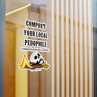 Compost your local pedo Kiss-Cut Vinyl Decals ᚾ THE OFFBEAT RUNARS CO.