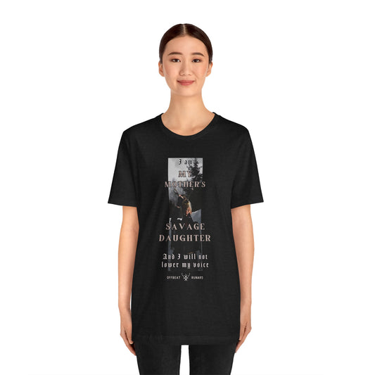 My mother's savage daughter ᚾ THE OFFBEAT RUNARS CO. Unisex Jersey Short Sleeve Tee