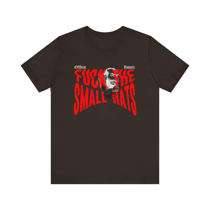 F*ck les petits chapeaux ᚾ THE OFFBEAT RUNARS CO. Maillot unisexe Tee-shirt à manches courtes