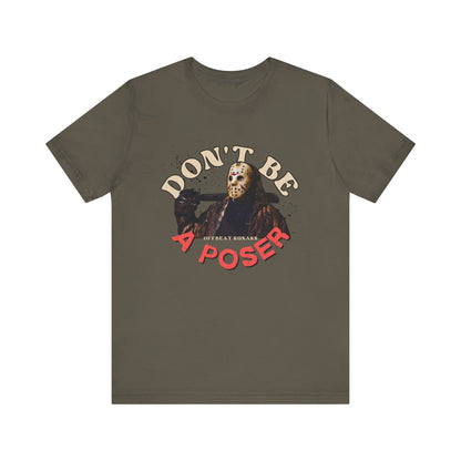 Don't be a poser ᚾ THE OFFBEAT RUNARS CO. Unisex Jersey Short Sleeve Tee