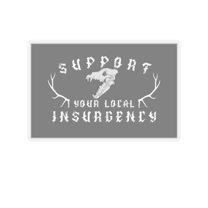 Support your local insurgency Kiss-Cut Stickers ᚾ THE OFFBEAT RUNARS CO.