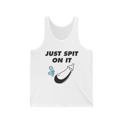 Just spit on it Unisex Jersey Tank