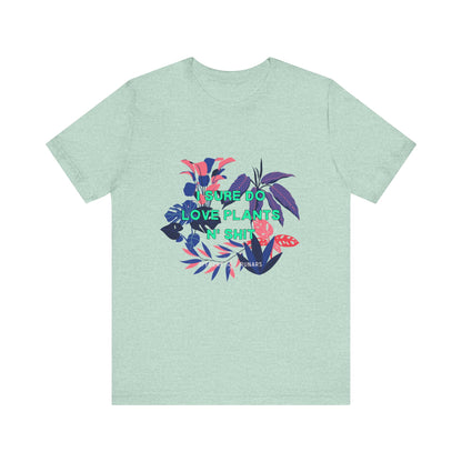 Sure I do love plants n' sh*t ᚾ THE OFFBEAT RUNARS CO. Unisex Jersey Short Sleeve Tee