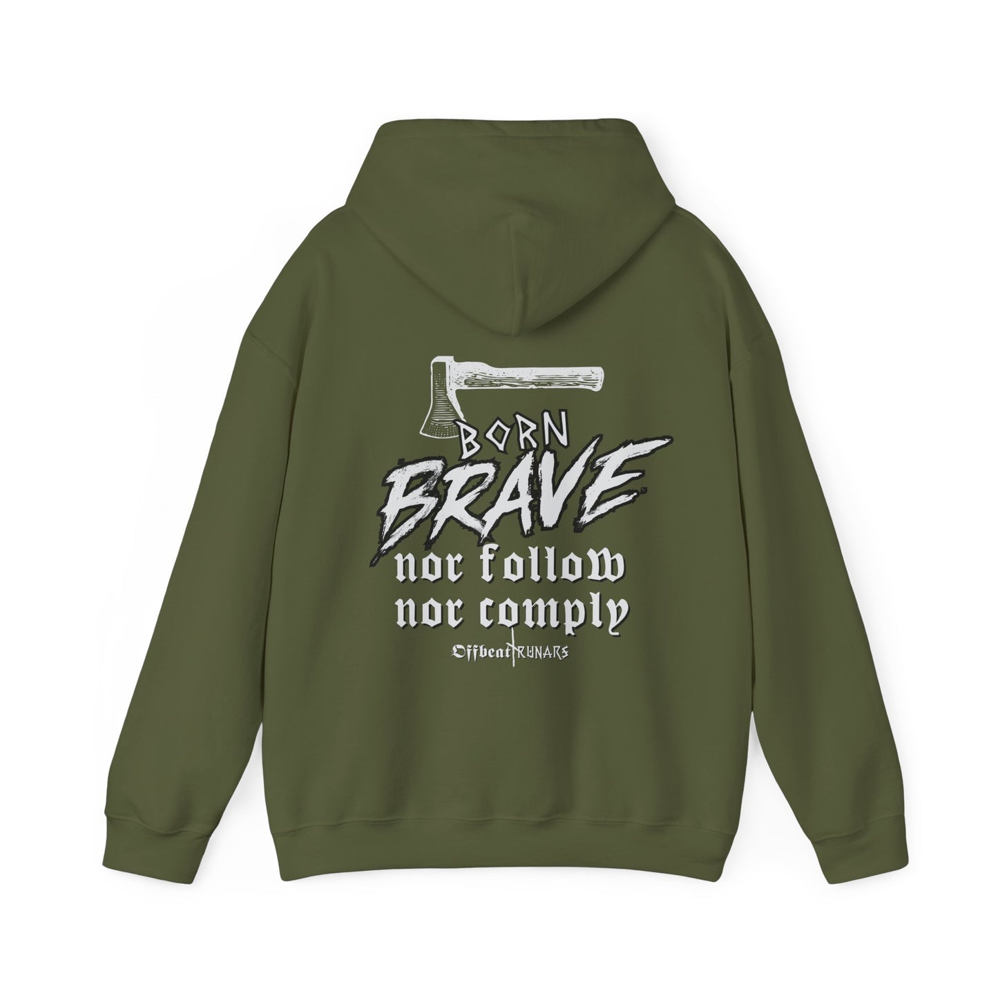 Born Brave Nor follow nor comply Unisex Heavy Blend™ Hooded Sweatshirt