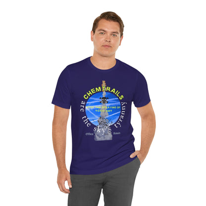 Chemtrails are the sky's tyranny ᚾ THE OFFBEAT RUNARS CO. ᚾ Unisex Jersey Short Sleeve Tee