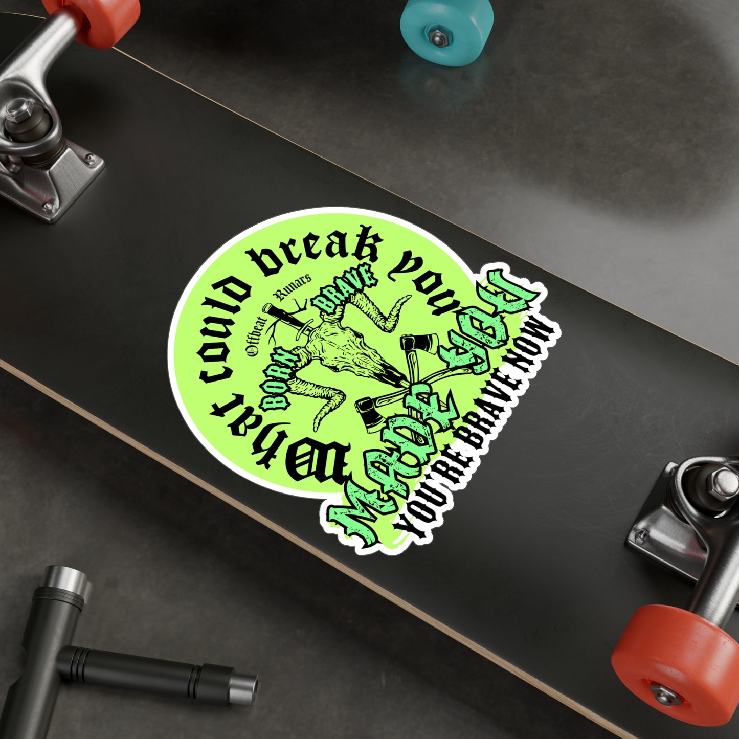 What could break you Kiss-Cut Vinyl Decals ᚾ THE OFFBEAT RUNARS CO.