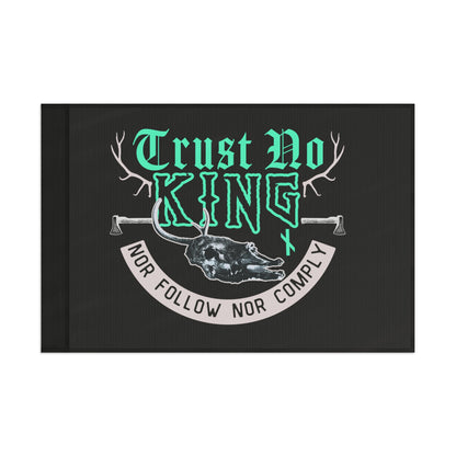 Trust No King Original Flag